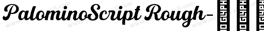 PalominoScript Rough字体转换